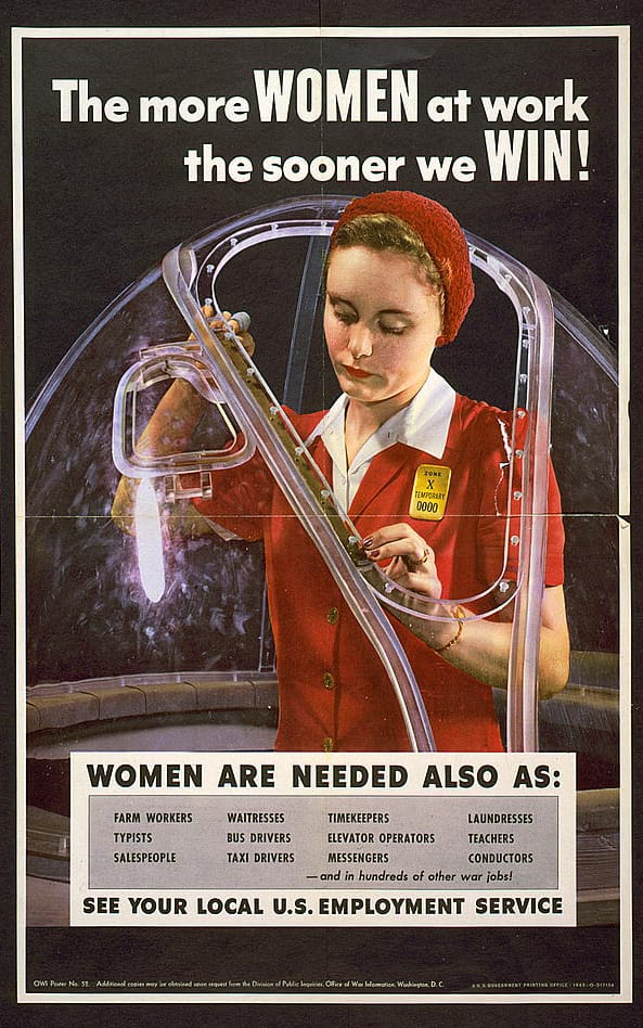 Wartime poster stating that "the more WOMEN at work, the sooner we WIN"